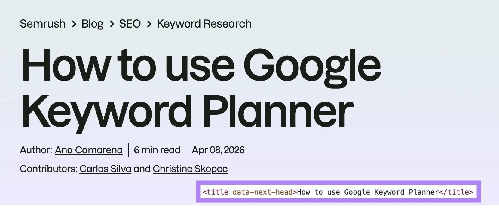 Semrush 博客页面:显示标题「How to use Google Keyword Planner」以及对应的 HTML title 标签